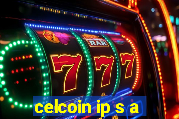 celcoin ip s a